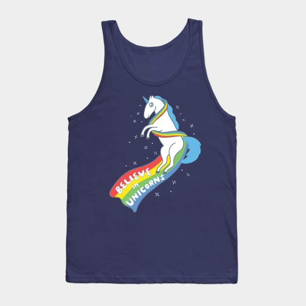 Believe in Unicorns! Tank Top by awesomesaucebysandy